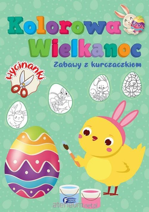 Kolorowa Wielkanoc Zabawy z kurczaczkiem