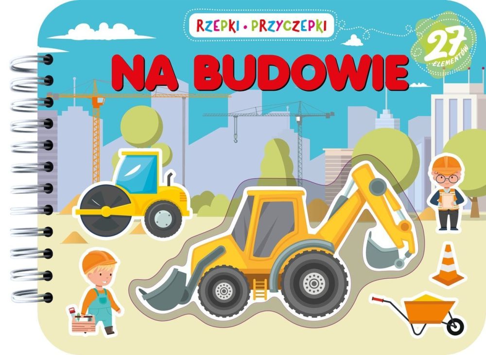 Na budowie. Rzepki-przyczepki-9788384240069